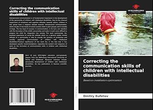 Correcting the communication skills of children with intellectual disabilities