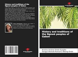 History and traditions of the Ngowé peoples of Gabon