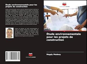 Étude environnementale pour les projets de construction