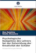 Psychologische Kompetenz des Lehrers bei der Entwicklung der Kreativität der Schüler