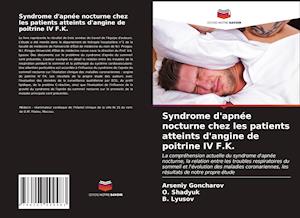 Syndrome d'apnée nocturne chez les patients atteints d'angine de poitrine IV F.K.