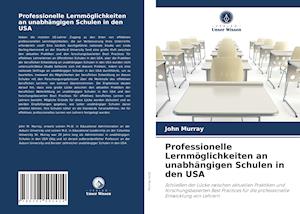 Professionelle Lernmöglichkeiten an unabhängigen Schulen in den USA