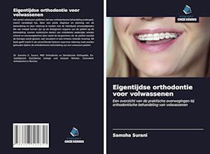 Eigentijdse orthodontie voor volwassenen