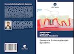 Enossale Zahnimplantat-Systeme