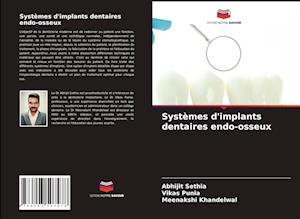 Systèmes d'implants dentaires endo-osseux