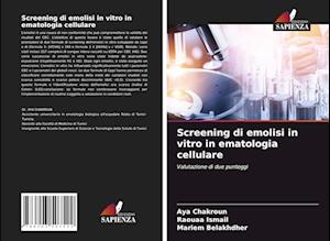 Screening di emolisi in vitro in ematologia cellulare