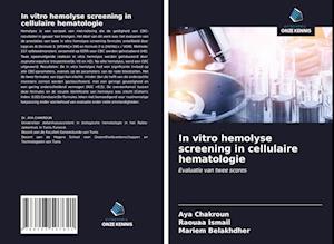 In vitro hemolyse screening in cellulaire hematologie