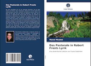 Das Pastorale in Robert Frosts Lyrik