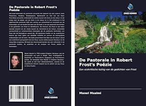 De Pastorale in Robert Frost's Poëzie