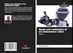 Study and realization of an autonomous robot 