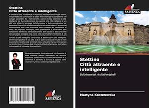 Stettino Città attraente e intelligente