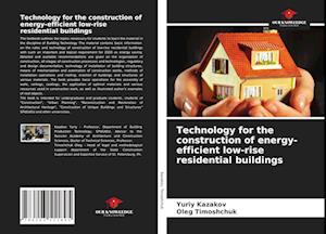 Technology for the construction of energy-efficient low-rise residential buildings