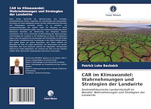 CAR im Klimawandel: Wahrnehmungen und Strategien der Landwirte