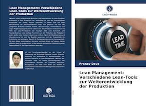 Lean Management: Verschiedene Lean-Tools zur Weiterentwicklung der Produktion