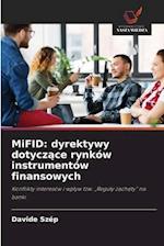 MiFID: dyrektywy dotyczace rynków instrumentów finansowych