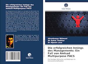 Die erfolgreichen Innings des Managements: Ein Fall von Amlsad Multipurpose PACS