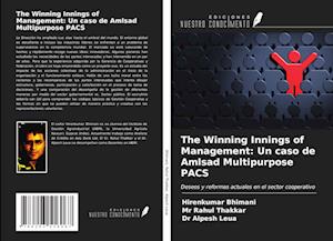 The Winning Innings of Management: Un caso de Amlsad Multipurpose PACS