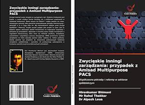 Zwyci¿skie inningi zarz¿dzania: przypadek z Amlsad Multipurpose PACS