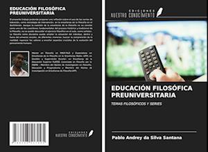 EDUCACIÓN FILOSÓFICA PREUNIVERSITARIA