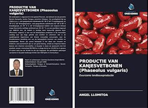 PRODUCTIE VAN KANJESVETBONEN (Phaseolus vulgaris)