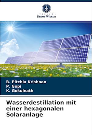 Wasserdestillation mit einer hexagonalen Solaranlage