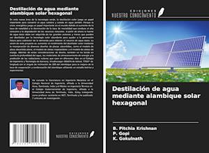 Destilación de agua mediante alambique solar hexagonal