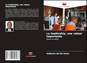 Le leadership, une valeur importante