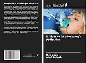 El láser en la odontología pediátrica