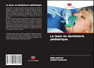 Le laser en dentisterie pédiatrique