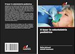 Il laser in odontoiatria pediatrica