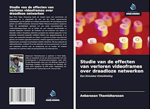 Studie van de effecten van verloren videoframes over draadloze netwerken