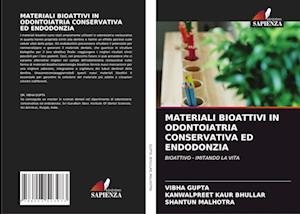 Materiali Bioattivi in Odontoiatria Conservativa Ed Endodonzia