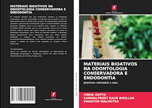 Materiais Bioativos Na Odontologia Conservadora E Endodontia