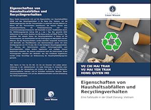 Eigenschaften von Haushaltsabfällen und Recyclingverhalten