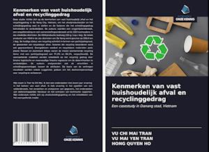 Kenmerken van vast huishoudelijk afval en recyclinggedrag