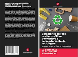 Características dos resíduos sólidos domésticos e comportamento de reciclagem