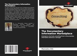 The Documentary Information Marketplace