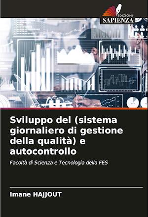 Sviluppo del (sistema giornaliero di gestione della qualità) e autocontrollo