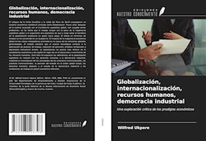 Globalización, internacionalización, recursos humanos, democracia industrial