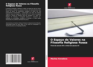 O Espaço de Valores na Filosofia Religiosa Russa