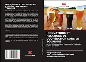 Innovations Et Relations de Coopération Dans Le Tourisme