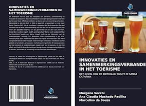 INNOVATIES EN SAMENWERKINGSVERBANDEN IN HET TOERISME