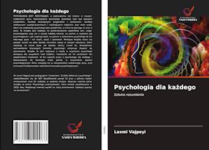 Psychologia dla ka¿dego