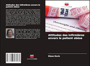 Attitudes des infirmières envers le patient obèse