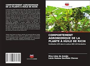 Comportement Agronomique de la Plante À Huile de Ricin