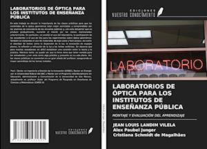 LABORATORIOS DE ÓPTICA PARA LOS INSTITUTOS DE ENSEÑANZA PÚBLICA