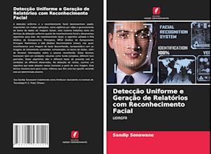 Detecção Uniforme e Geração de Relatórios com Reconhecimento Facial