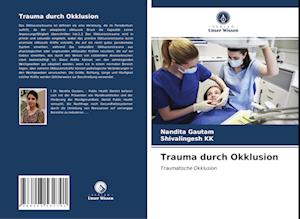 Trauma durch Okklusion