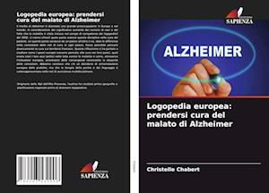 Logopedia europea: prendersi cura del malato di Alzheimer