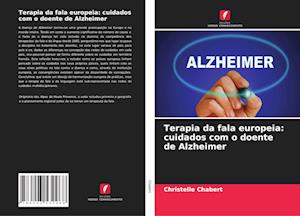 Terapia da fala europeia: cuidados com o doente de Alzheimer